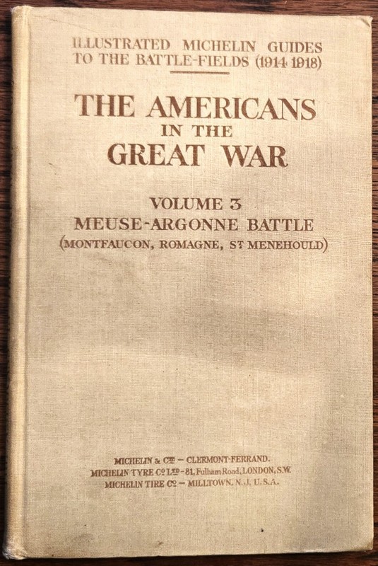 AMERICANS IN THE GREAT WAR, V. 3, Meuse-Argonne Battle (London, 1919) 112 pages,