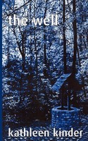 Kathleen Kinder | The Well | Taschenbuch | Englisch (2009) | AuthorHouse UK