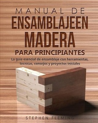 Stephen Fleming Manual de ensamblajeen madera para princ (Paperback) (UK IMPORT)