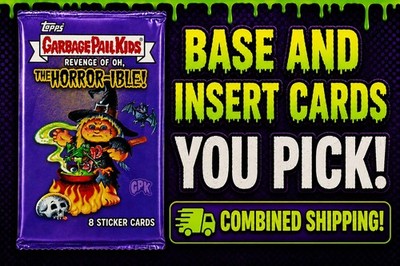 2019 GPK Revenge of Oh the Horror-ible Base Singles You Pick