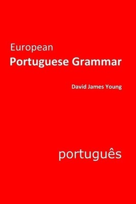 David James Young European Portuguese Grammar (Paperback) (UK IMPORT)