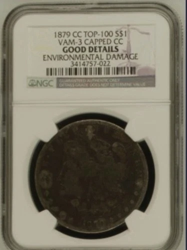 1879-CC $1 Morgan Silver Dollar VAM-3 Capped CC NGC G-Top 100