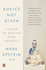 Advice Not Given: A Guide to Getting Over You...