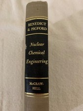 Nuclear Chemical Engineering by Manson Benedict 1957 HC