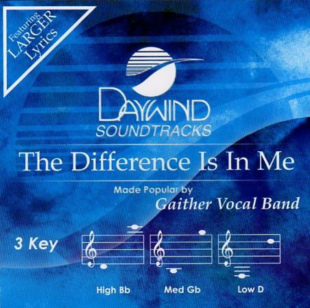 The Difference Is In Me - Gaither Vocal Band - Accompaniment Track