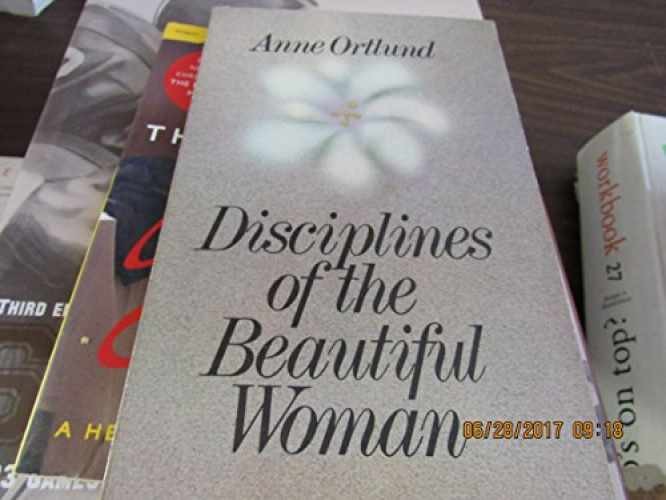 Disciplines of the Beautiful Woman - Paperback, by Ortlund Anne - Very Good x