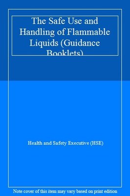 #ad The Safe Use and Handling of Flammable Liquids Guidance Booklet $20.32