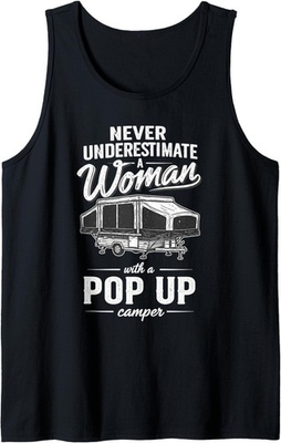 #ad Never Underestimate A Woman with Pop Up Camper Outdoor Life Tank Top $34.99