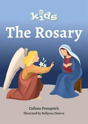Colleen Pressprich OSV Kids: The Rosary (Tascabile)