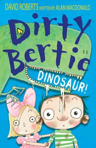 Dirty Bertie: Dinosaur,Alan MacDonald,David Roberts