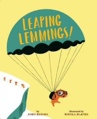Leaping Lemmings! - Hardcover By Briggs, John - GOOD