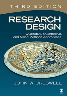 Research Design: Qualitative, Quantitative, and Mixed Methods Approa - VERY GOOD