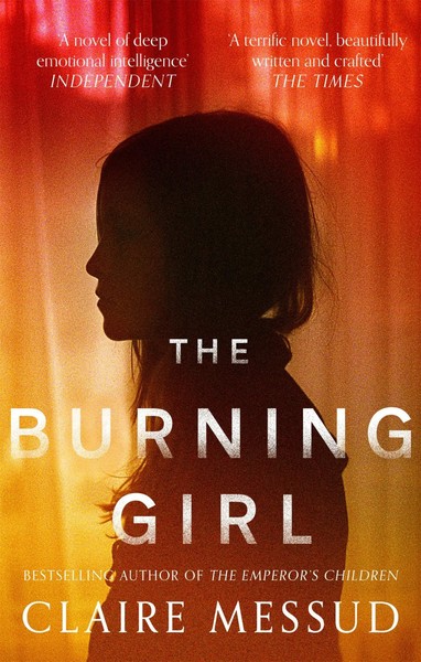 The Burning Girl | Claire Messud | Taschenbuch | 214 S. | Englisch | 2018-image