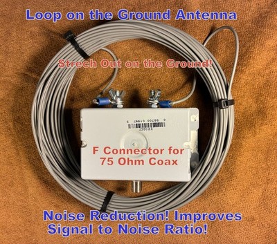 Noise Reduction Loop on the Ground Antenna &Balun,  Improves Signal/Noise Ratio!