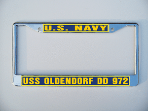 USS OLDENDORF DD 972 License Plate Frame Navy USN Military Car-Truck-Motorcycle USS OLDENDORF DD 972 License Plate Frame Navy USN Military Car-Truck-Motorcycle