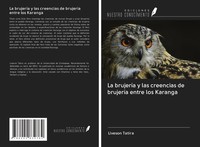 Liveson Tatira | La BrujeríA Y Las Creencias De BrujeríA Entre Los Karanga
