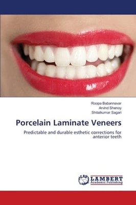 Porcelain Laminate Veneers by Roopa Babannavar: Used