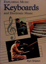 Keyboards and Electronic Music Library Binding Alyn Shipton