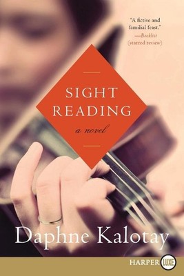 Sight Reading: Ein Roman von Daphne Kalotay (Englisch) Taschenbuch