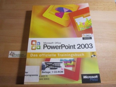 Microsoft Office PowerPoint 2003 - das offizielle Trainingsbuch : [machen Sie si
