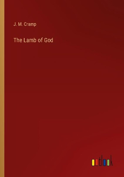 The Lamb Of God J. M. Cramp-image