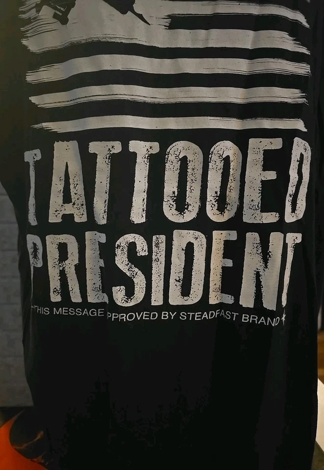 Steadfast Brand "I Want A Tattooed President" Black Men's Tshirt, Size XL - Image 4 of 4