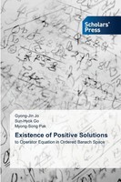 Existence Of Positive Solutions To Operator Equation In Ordered Banach Space