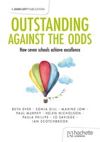 Outstanding Against The Odds: How Seven Schools Achieve Excellence | Sonia Gill