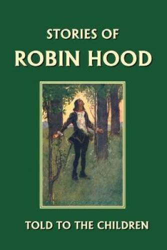 Thumbnail - Stories Of Robin Hood Told To The Children By H., E. Marshall