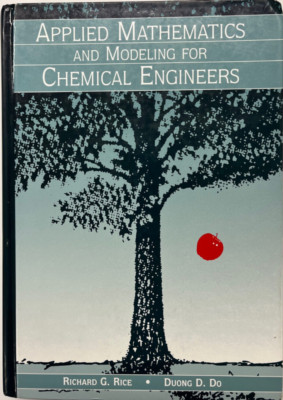 Applied Mathematics and Modeling for Chemical Engineers (Wiley Series in  - GOOD