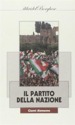 Il partito della nazione - Alemanno Gianni