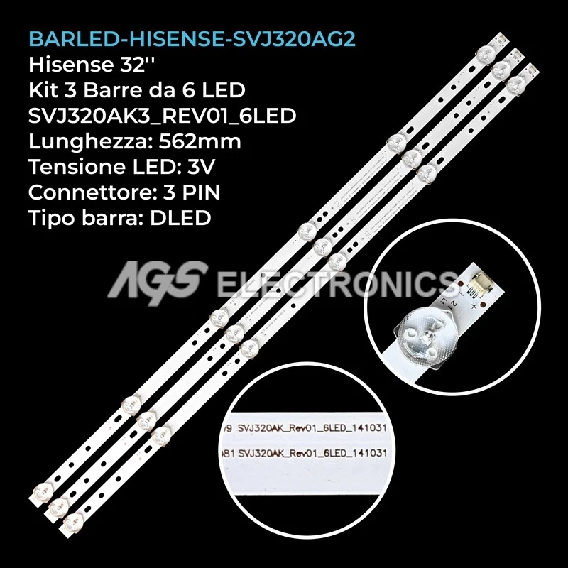 AGS KIT 3 BARRE STRIP 6 LED TV HISENSE SVJ320AG2-REV2-6LED-130307 LB-C320X14-E12