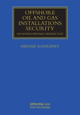 Offshore Oil and Gas Installations Security - 9780415707305