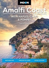 Laura L Thayer Moon Amalfi Coast: With Naples, Capri & Pompeii (Paperback)