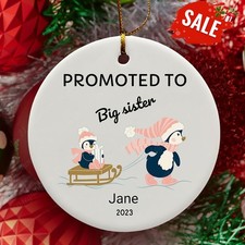 Personalized Big Sister Gift, Promoted to Big Sister Ornament, New Sister Gif...