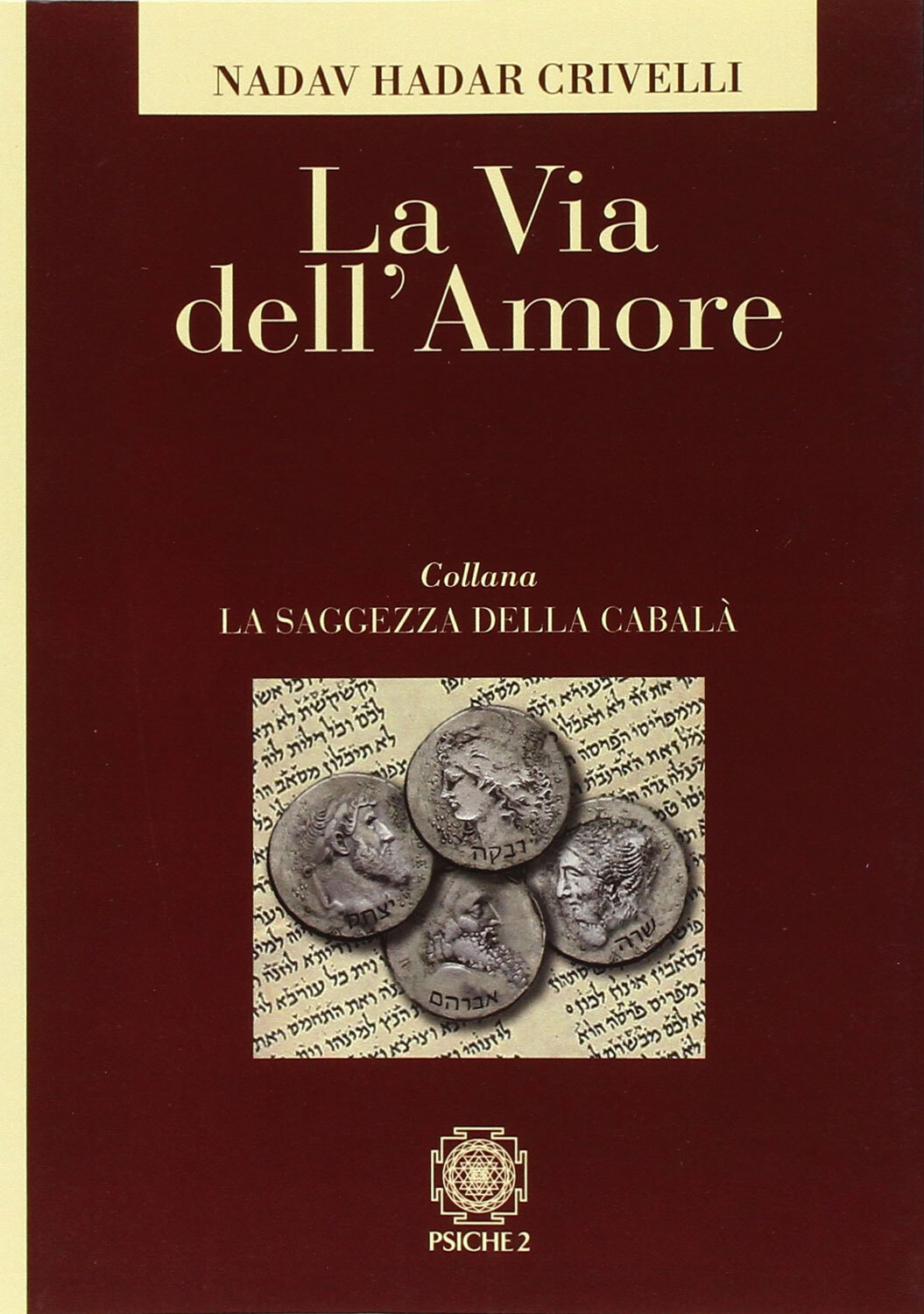 Libri Crivelli Nadav Eliahu - La Via Dell'amore