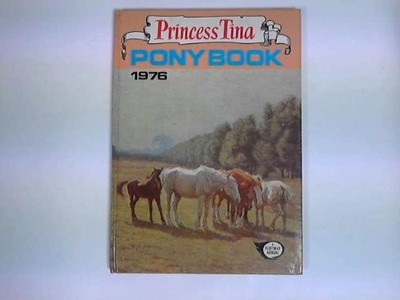 Princess Tina Pony Book 1976 - IPC Magazines