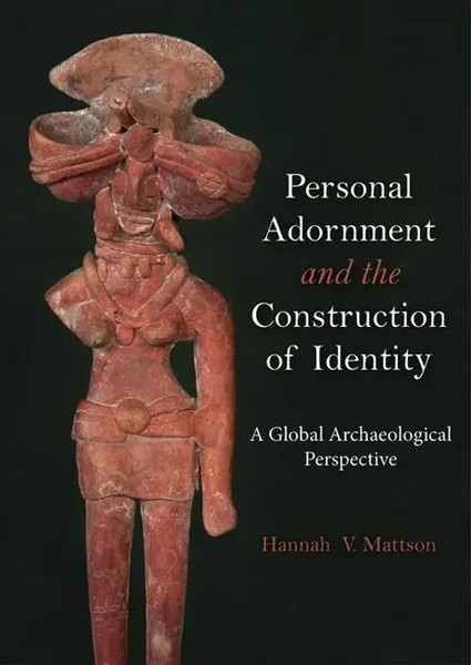 Hannah V Mattson | Personal Adornment And The Construction Of Identity | Buch-image