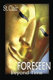 Foreseen - Beyond Time von St.Clair, Michael | Buch | Zustand sehr gut