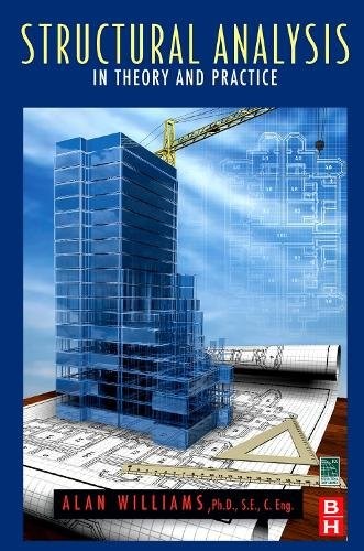 Structural Analysis In Theory and Practice Williams Paperback 9781856175500