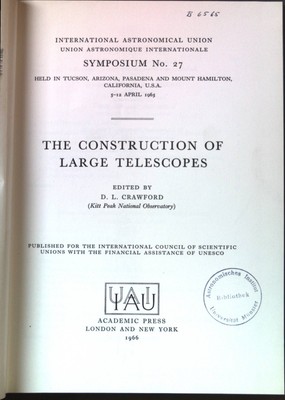 The construction of large telescopes International Astronomical Union: Symposium