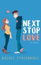 Next Stop Love 9781735249407 by Stockbridge, Rachel