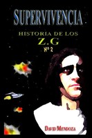 David Mendoza | Historia De Los ZG-2. Supervivencia | Taschenbuch | Spanisch