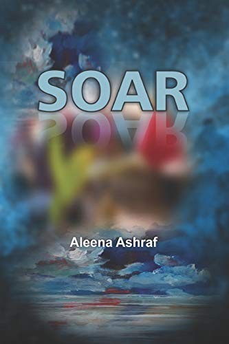 Soar.by Ashraf  New 9781799079828 Fast Free Shipping<|