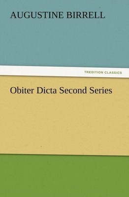 Birrell - Obiter Dicta Second Series - New paperback or softback - 55 - X555z
