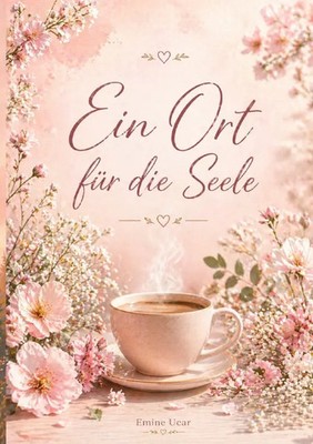 Emine Ucar | Ein Ort für die Seele | Taschenbuch | Deutsch (2025) | 64 S.