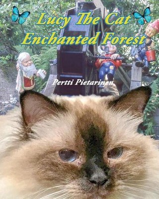 Lucy The Cat Enchanted Forest by Pertti Pietarinen (English) Paperback Book