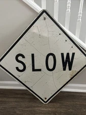 Real Steel Traffic Highway Road Street Sign Vintage White SLOW Man Cave Garage