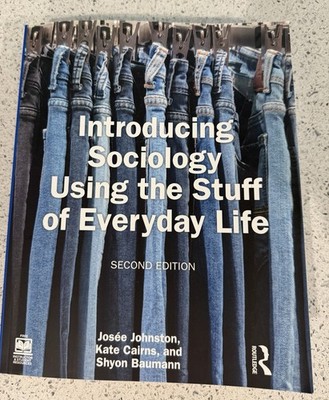 Introducing Sociology Using the Stuff of Everyday Life by Kate Cairns, Shyon...