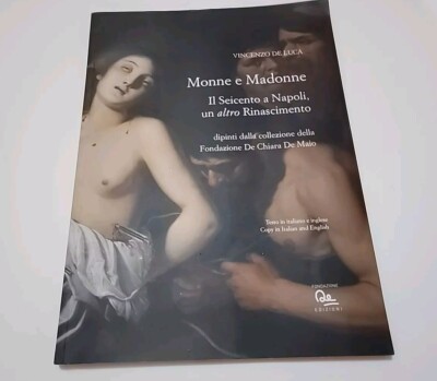 Monne and Madonnas The Seventeenth Century in Naples NEW